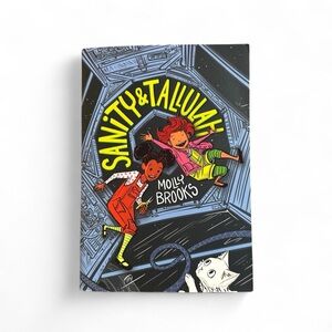 Sanity and Tallulah by Molly Brooks Softcover